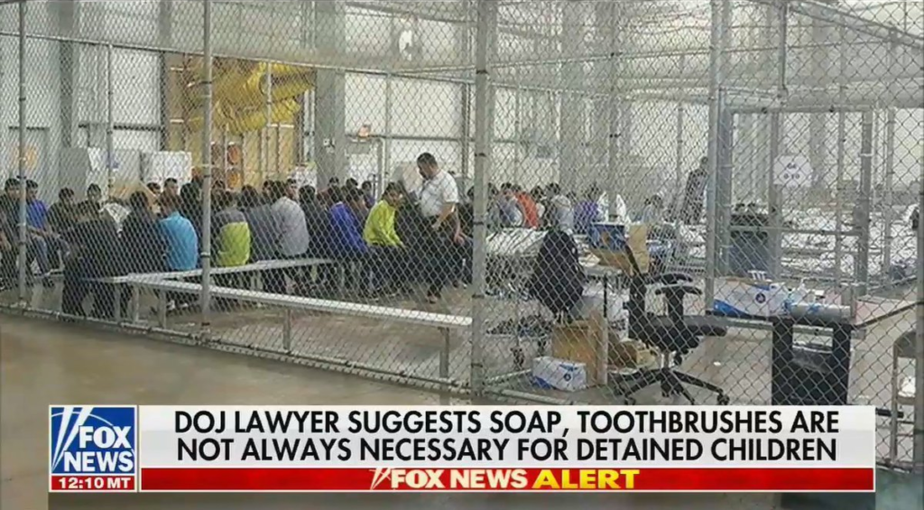 Screenshot from Fox News, showing a chyron that reads,  “DOJ lawyer suggests soap, toothbrushes are not always necessary for detained children”, 20 June 2019. Photo: Fox News