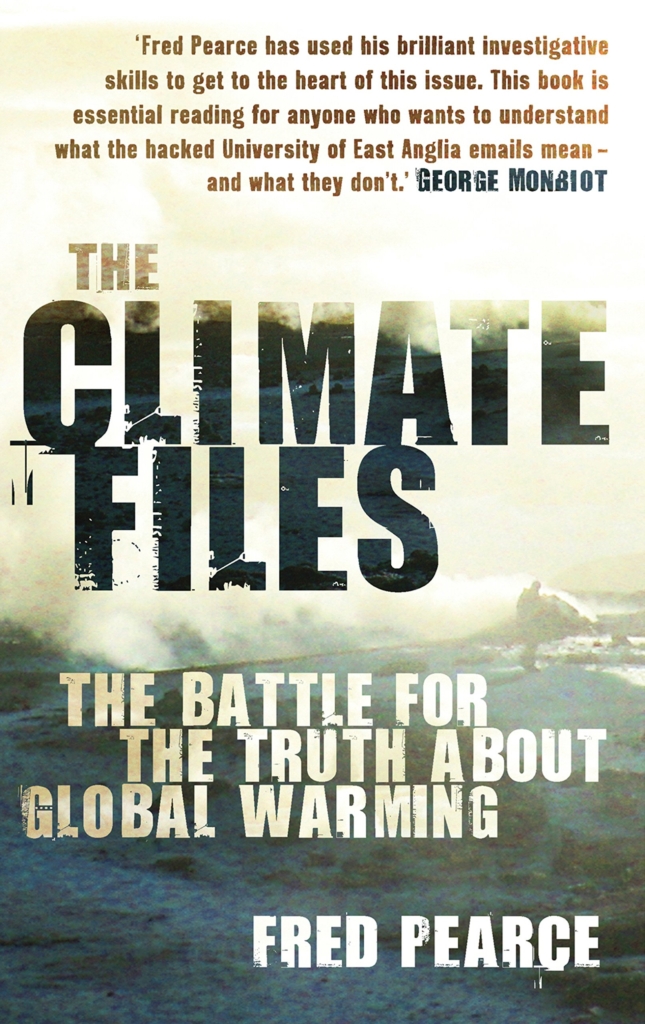 Cover of “The Climate Files” by Fred Pearce, first published on 27 July 2010 by Random House UK. Graphic: Random House UK