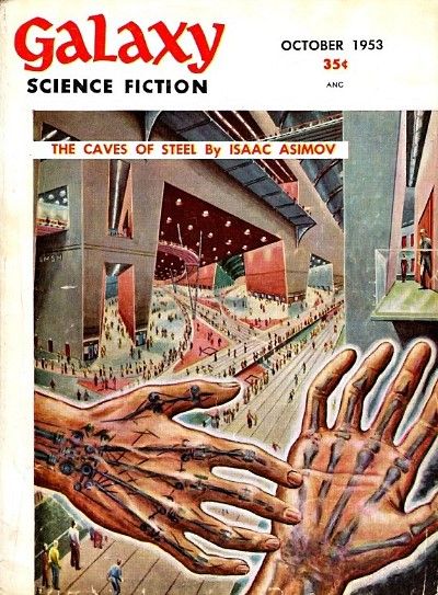 The first installment of Isaac Asimov’s novel, “The Caves of Steel”, took the cover of the October 1953 issue of Galaxy Science Fiction, illustrated by Ed Emshwiller. Graphic: Ed Emshwiller / Galaxy Science Fiction